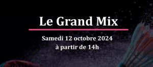 Tournoi Le Grand Mix - samedi 12 octobre 2024